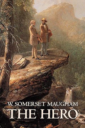 The Hero W. Somerset Maugham, Fiction, Classics, Historical, Psychological