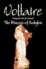 The Princess of Babylon by Voltaire, Fiction, Classics, Literary