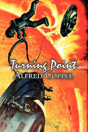 Turning Point by Alfred Coppel, Jr., Science Fiction, Fantasy