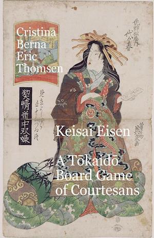 Keisai Eisen A T¿kaid¿ Board Game of Courtesans