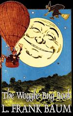 The Woggle-Bug Book by L. Frank Baum, Fiction, Classics, Fantasy, Fairy Tales, Folk Tales, Legends & Mythology