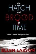 The Hatch and Brood of Time