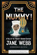 The Mummy! a Tale of the Twenty-Second Century