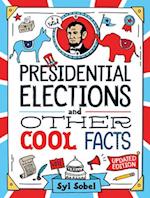 Presidential Elections and Other Cool Facts