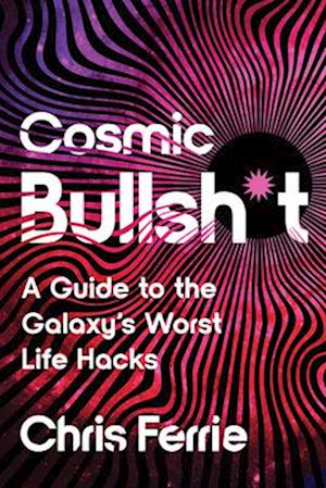 Cosmic Bullsh*t