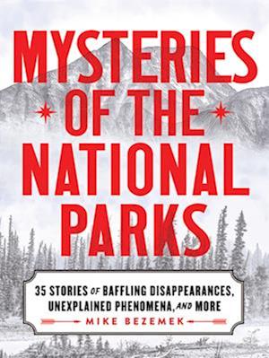 Mysteries of the National Parks