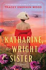 Katharine, the Wright Sister