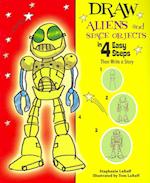 Draw Aliens and Space Objects in 4 Easy Steps