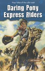 Daring Pony Express Riders