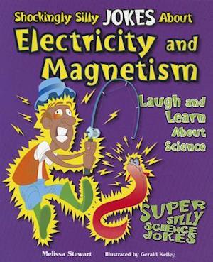 Shockingly Silly Jokes about Electricity and Magnetism