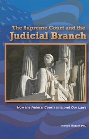 The Supreme Court and the Judicial Branch