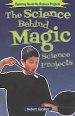 The Science Behind Magic Science Projects