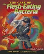 The Case of the Flesh-Eating Bacteria
