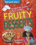 Professor Cook's Fruity Desserts