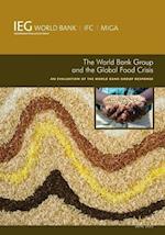 Bank, T:  The World Bank Group and the Global Food Crisis