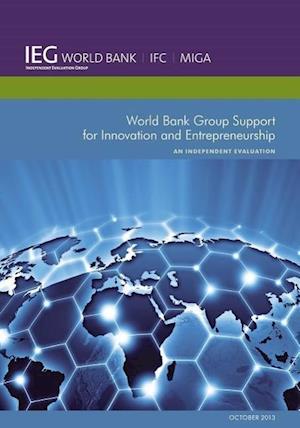 Bank, W:  World Bank Group Support for Innovation and Entrep