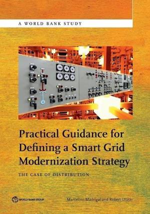 Practical Guidance for Defining a Smart Grid Modernization