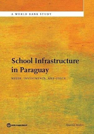 Wodon, Q:  School Infrastructure in Paraguay