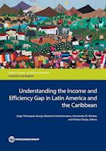 Understanding the Income and Efficiency Gap in Latin Americ
