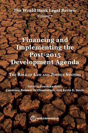 Bank, W:  The World Bank Legal Review Volume 7 Financing and