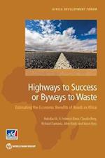 Highways to Success or Byways to Waste