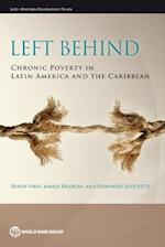 Left Behind: Chronic Poverty in Latin America and the Caribbean 