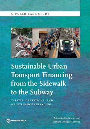 Ardila-Gomez, A:  Sustainable Urban Transport Financing from