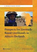 Prospects for Livestock-Based Livelihoods in Africa's Dryla