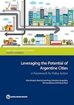 Muzzini, E:  Leveraging the Potential of Argentine Cities