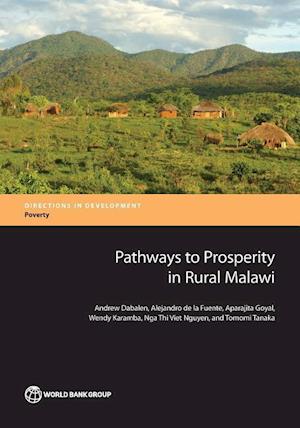 Dabalen, A:  Pathways to Prosperity in Rural Malawi