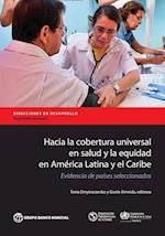 Hacia La Cobertura Universal En Salud y La Equidad En America Latina y El Caribe