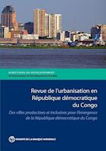 Revue de l'Urbanisation En République Démocratique Du Congo