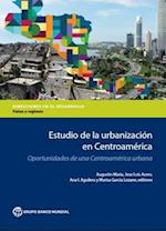 Estudio de la Urbanizacion En Centroamerica