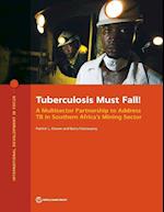 Osewe, P:  Tuberculosis Must Fall!