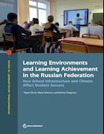 Learning Environments and Learning Achievement in the Russian Federation