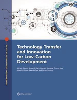 Technology Transfer and Innovation for Low-Carbon Development