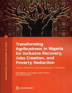 Transforming Agribusiness in Nigeria for Inclusive Recovery, Jobs Creation, and Poverty Reduction