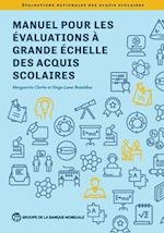 Manuel pour les évaluations à grande échelle des acquis scolaires