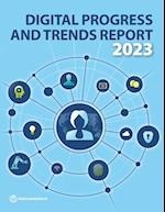 The Digital Progress and Trends Report 2023
