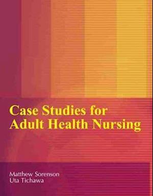 Adult Nursing Case Studies