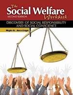 The Social Welfare Workbook: Discovery of Social Responsibility and Social Conscience