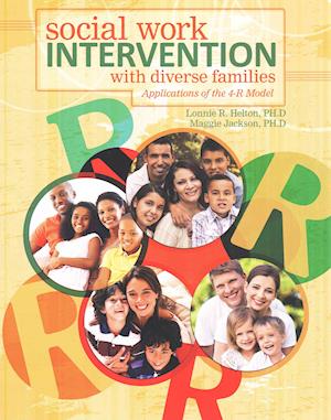 Social Work Intervention with Diverse Families: Applications of the 4-R Model