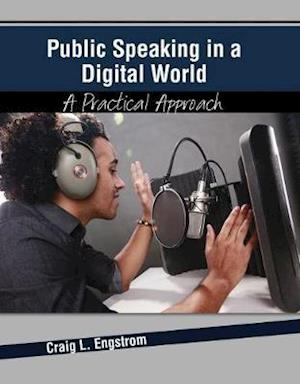 Public Speaking in a Digital World: A Practical Approach