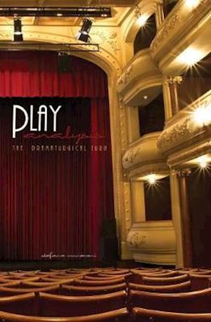 Play Analysis: The Dramaturgical Turn