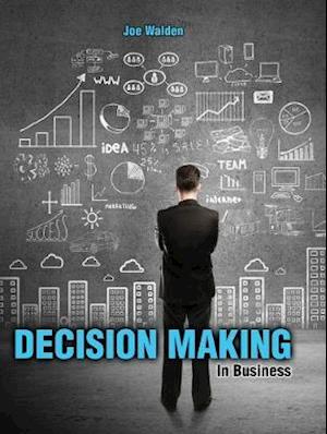 Decision Making in Business