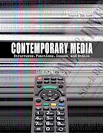 Contemporary Media: Structures, Functions, Issues and Ethics