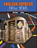 English Express New York: A Cultural Reading and Writing Text for English Language Learners