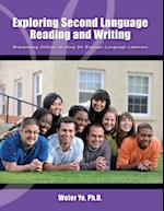 Exploring Second Language Reading and Writing: College Writing for English Language Learners