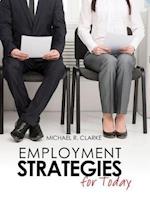 Employment Strategies for Today 