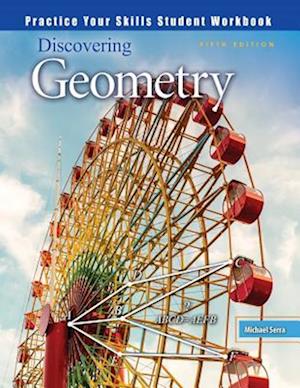 Discovering Geometry: More Practice Your Skills Student Workbook 5ed